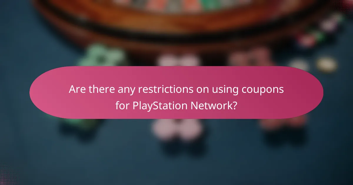 Are there any restrictions on using coupons for PlayStation Network?