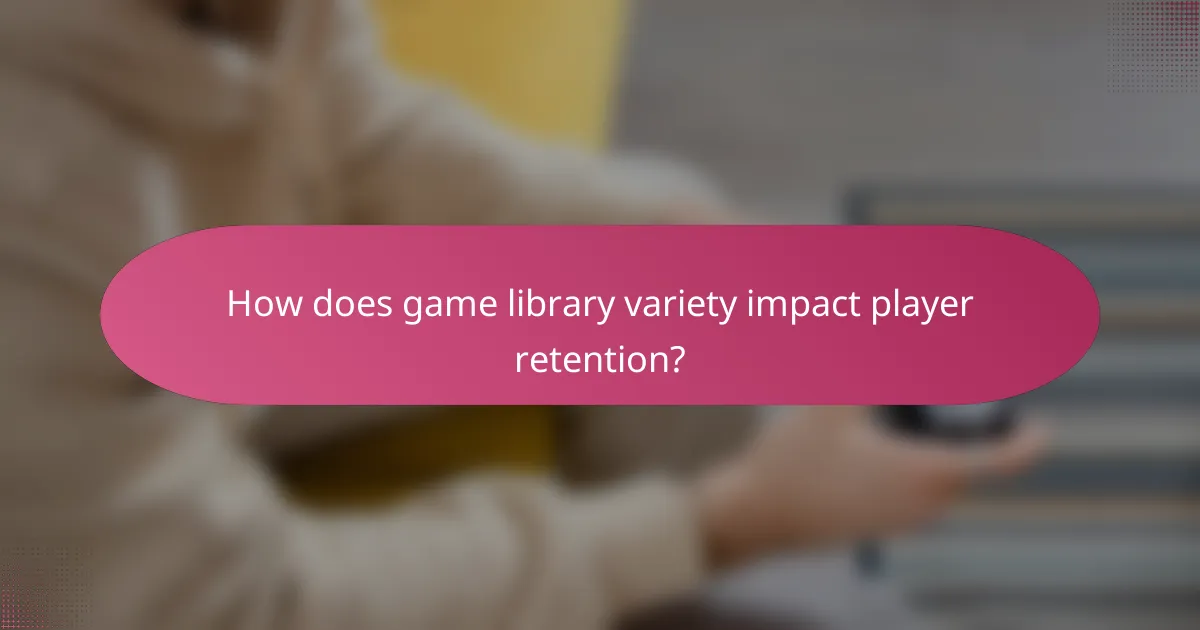 How does game library variety impact player retention?