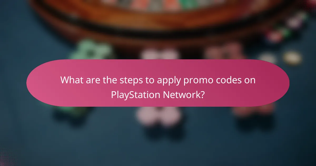 What are the steps to apply promo codes on PlayStation Network?