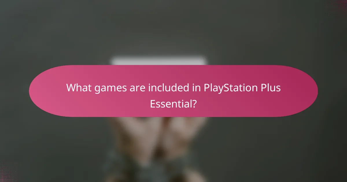 What games are included in PlayStation Plus Essential?