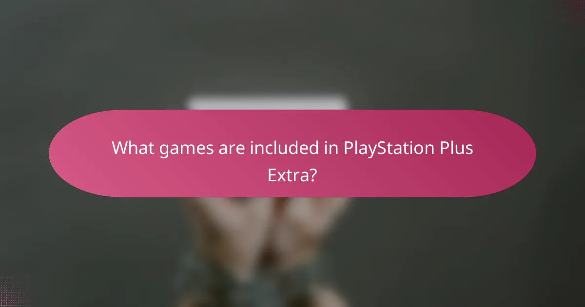 What games are included in PlayStation Plus Extra?