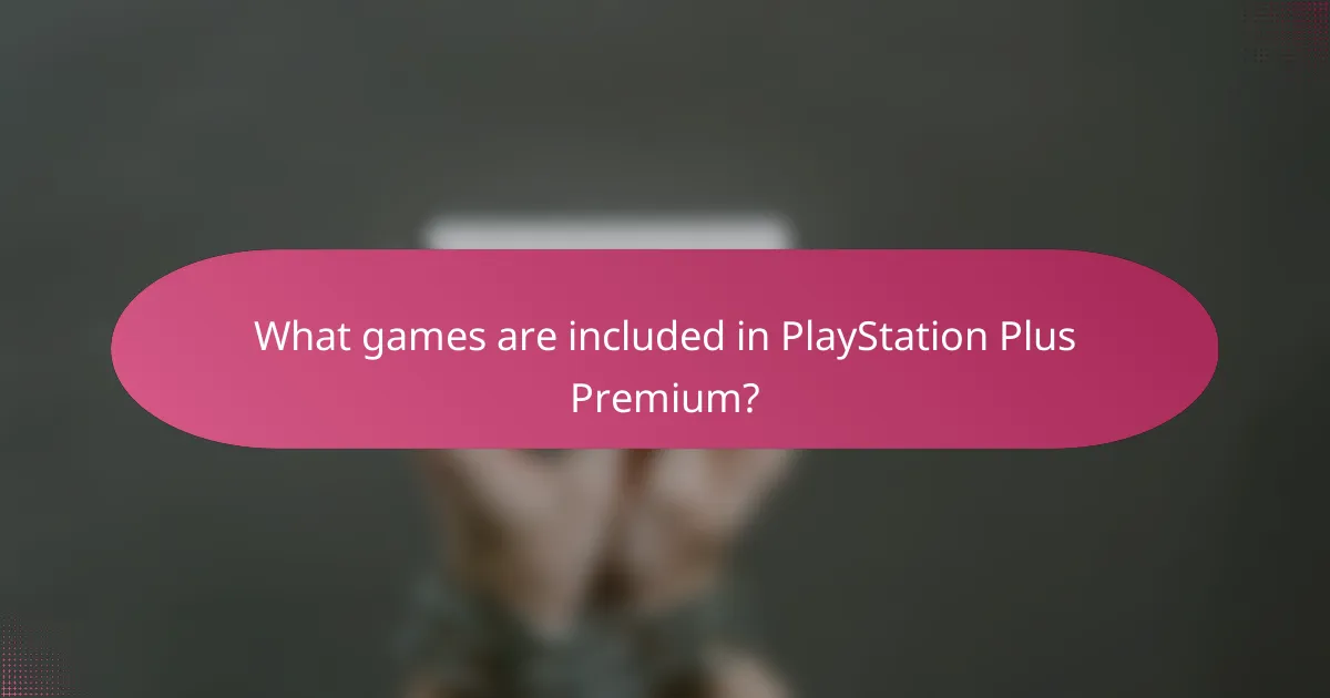 What games are included in PlayStation Plus Premium?